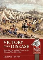 From Musket to Maxim 1815-1914- Victory Over Disease