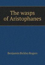 The wasps of Aristophanes