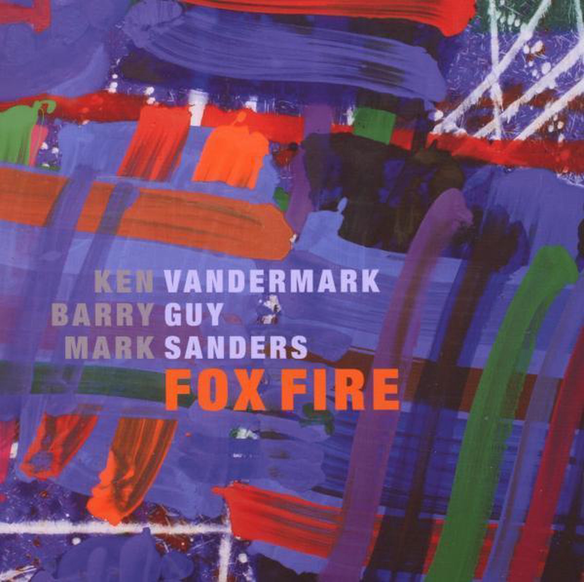 Vandermark/Guy/Sanders - Fox Fire