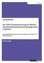 Die fruhe Nutzenbewertung im Rahmen des Arzneimittelmarktneuordnungsgesetzes (AMNOG)