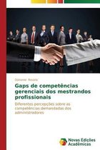 Gaps de competências gerenciais dos mestrandos profissionais