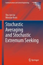 Communications and Control Engineering - Stochastic Averaging and Stochastic Extremum Seeking