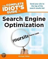 The Complete Idiot's Guide to Search Engine Optimization