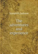 The adventures and experience