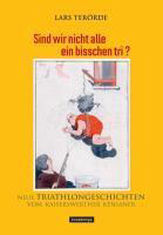 Sind wir nicht alle ein bisschen tri? - cover