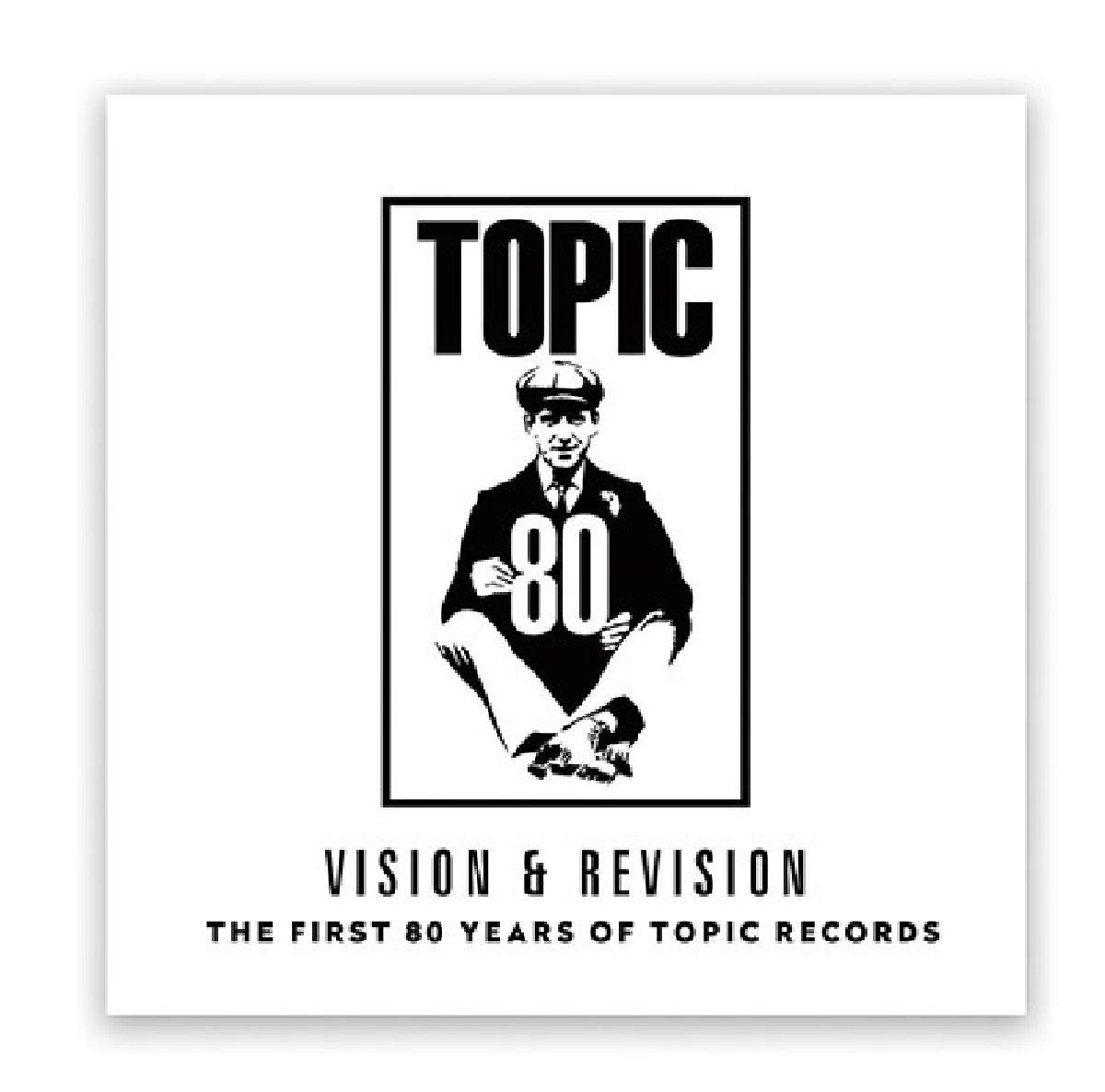 Vision & Revision: The First 80 Years Of Topic Records