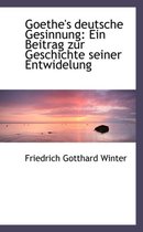 Goethe's Deutsche Gesinnung