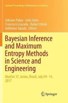 Bayesian Inference and Maximum Entropy Methods in Science and Engineering