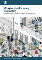 Legal Series 24 - L24 Workplace Health, Safety And Welfare: Workplace (Health, Safety and Welfare) Regulations 1992. Approved Code of Practice and Guidance, L24