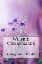 Wilfrid Cumbermede George MacDonald