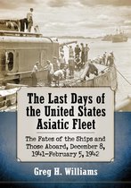 The Last Days of the United States Asiatic Fleet