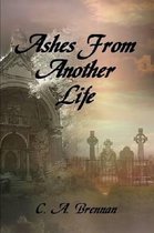 Ashes From Another Life