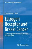 Cancer Drug Discovery and Development- Estrogen Receptor and Breast Cancer