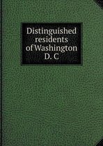 Distinguished residents of Washington D. C