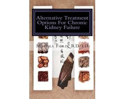 Renal Diet HQ Iq-Pre Dialysis Living- Alternative Treatment Options for Chronic Kidney Failure