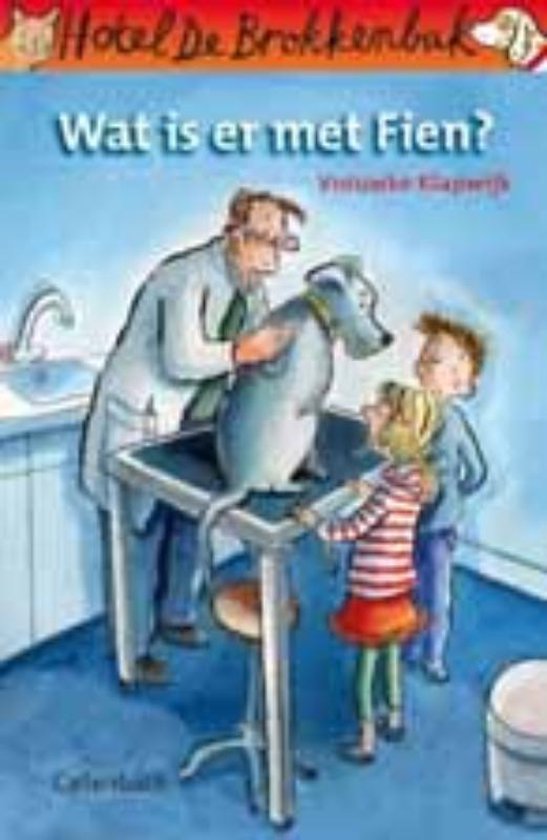 Boek 'Wat is er met Fien?' van Hotel De Brokkenbak, een dierenarts onderzoekt een hond bij kinderen.