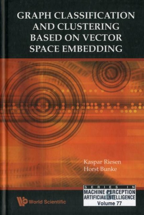 Graph Classification and Clustering Based on Vector Space Em ... - cover