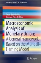 SpringerBriefs in Economics - Macroeconomic Analysis of Monetary Unions