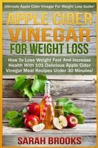 Apple Cider Vinegar For Weight Loss