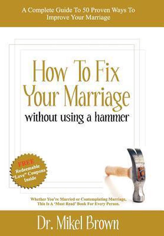 How to Fix Your Marriage, Mikel A Brown 9781930388147 Boeken