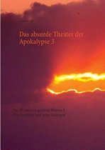 Das absurde Theater der Apokalypse 3