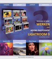 Bewuster en beter - Bewuster en beter Werken met Adobe Photoshop Lightroom 3