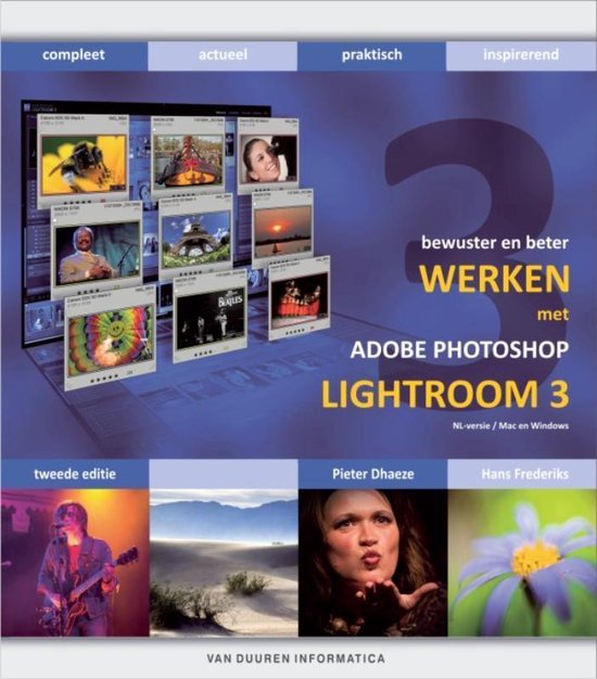 Bewuster en beter - Bewuster en beter Werken met Adobe Photoshop Lightroom 3