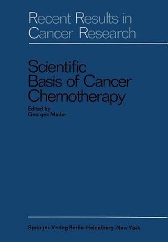 Scientific Basis of Cancer Chemotherapy