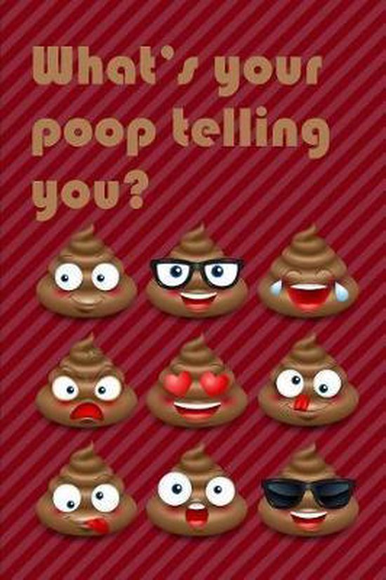 What's Your Poop Telling You?, Moonlight Books 9781797923635 Boeken