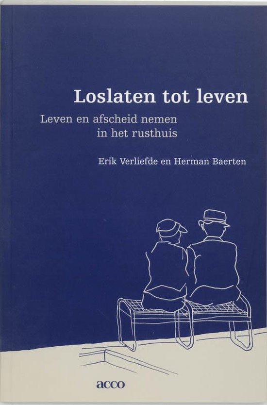 Cover van het boek 'Loslaten tot leven / druk 1' van H. Baerten en Erik Verliefde