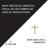 How the Devil Tried to Steal My Joy Through Sexual Molestation