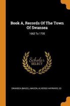 Book A, Records of the Town of Swansea