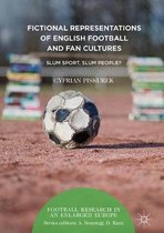 Football Research in an Enlarged Europe- Fictional Representations of English Football and Fan Cultures