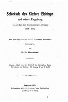 Schicksale des Klosters Elchingen und seiner Umgebung in der Zeit des dreissigjahrigen Krieges, 1629-1645