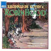 Reginald de Koven's Robin Hood