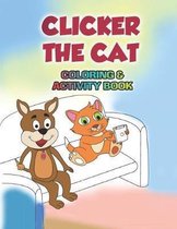 Clicker the Cat Coloring and Activity Book