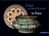 Céramique - A Uzès, une famille de potiers : les Pichon.