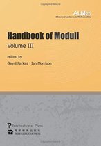 Advanced Lectures in Mathematics- Handbook of Moduli