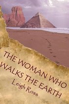 The Woman who walks the Earth