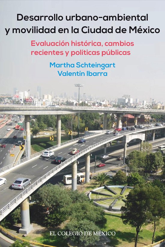 Desarrollo urbano-ambiental y movilidad en la Ciudad de Méx ... - cover