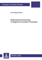 Multinational Enterprises in Regional Innovation Processes