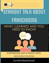 Straight Talk About Franchising