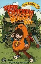 Super Chicken Nugget Boy and the Furious Fry