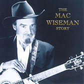 Mac Wiseman Story
