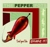 Pepper Pots - Shake It (CD)