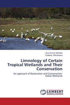 Limnology of Certain Tropical Wetlands and Their Conservation