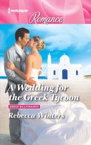 Greek Billionaires - A Wedding for the Greek Tycoon