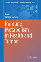Advances in Experimental Medicine and Biology 1011 - Immune Metabolism in Health and Tumor