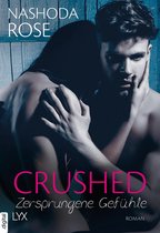 Crushed-Reihe 3 - Crushed – Zersprungene Gefühle