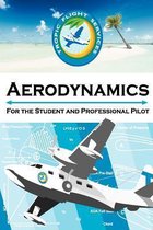 Aerodynamics for the Student and Professional Pilot